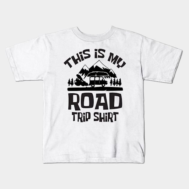 This Is My Road Trip Shirt Kids T-Shirt by family.d
